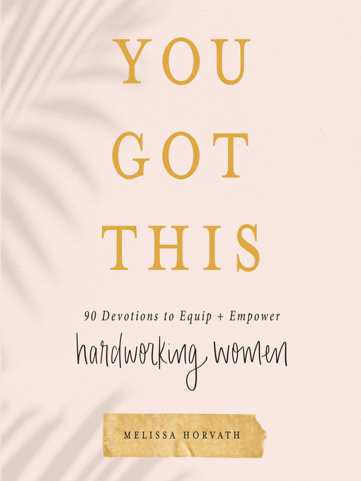Title details for You Got This by Melissa Horvath - Available